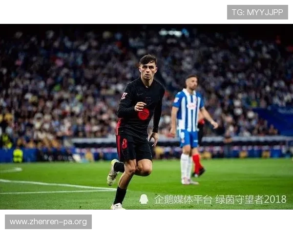 佩德里场均七点五六力压劲敌全面展现西甲第一中场统治力风采气度 佩德里场均七点五六力压劲敌全面展现西甲第一中场统治力风采气度